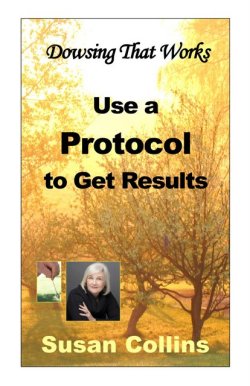 画像1: 【書籍】　結果を出すためのダウジングの手順「プロトコル」　Use a Protocol to Get Results　By Susan Collins