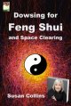 【書籍】　風水のためのダウジングと空間のエネルギークレンジング　Dowsing for Feng Shui and Space Clearing  By Susan Collins