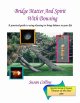 【書籍】　Bridge Matter and Spirit with Dowsing, A practical guide to using dowsing to bring balance to your life