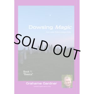 画像: 【書籍】　ダウジング　マジック　Dowsing Magic 〜水脈探しからドラゴンラインまで〜　By Grahame Gardner