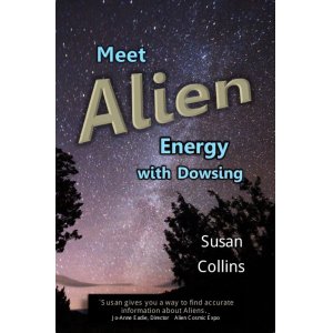 画像: New!! 【書籍】　ミート　エイリアンエナジー　ウィズ　ダウジング　【Meet Alien Energy with Dowsing】 By Susan Collins