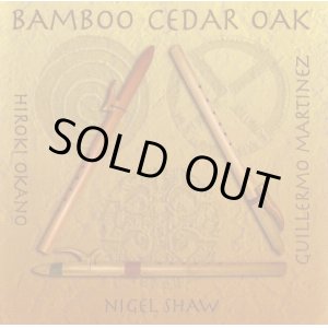 画像: ５０％ＯＦＦセール　BAMBOO CEDAR OAK　バンブー・シダー・オーク（輸入盤・・残りわずか）