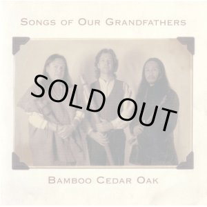 画像: ５０％ＯＦＦセール　SONGS OF OUR GRANDFATHERS（輸入盤・・残りわずか）